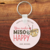 Je maakt Miso Happy Funny Pun Cute Valentijnsdag Sleutelhanger (Voorkant)