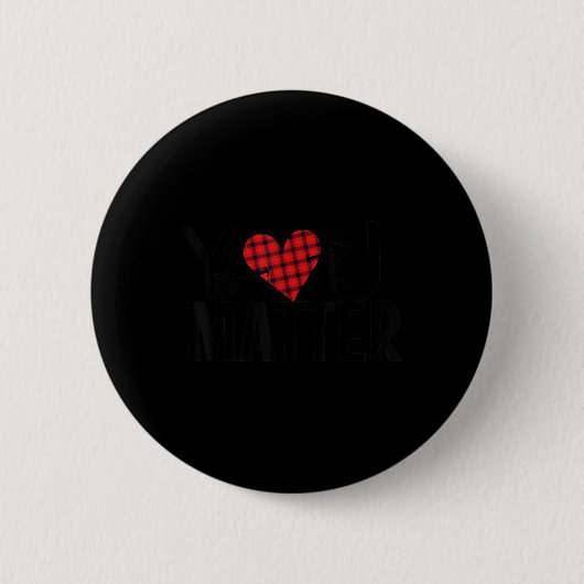 Je maakt zelfmoord Bewustmakingscampagne Mental He Ronde Button 5,7 Cm (Voorkant)