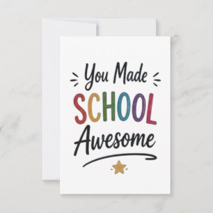 Je maakte school geweldig bedankkaart