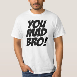 JE MAD BRO! OORSPRONKELIJK T-SHIRT