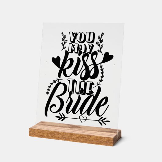 Je mag de bruid kussen acryl bord (Hoek)
