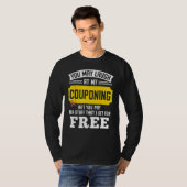 Je mag lachen bij mijn coupon, maar je betaalt - t-shirt (Voorkant volledig)