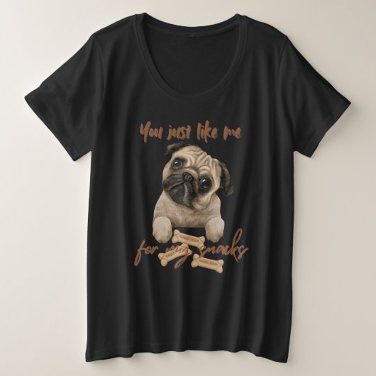 Je mag me gewoon voor mijn snacks grote maat t-shirt (Design voorkant)