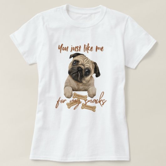 Je mag me gewoon voor mijn snacks t-shirt (Design voorkant)