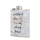 Je mag me godin noemen. Koningin werkt ook! Marmer Heupfles (Links)