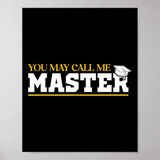 Je mag me Master 2025 Masters Degree Graduate noem Poster (Voorkant)