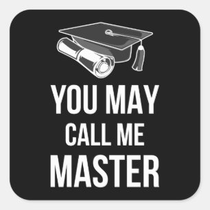 Je mag me Master III noemen Vierkante Sticker