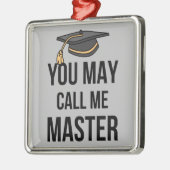 Je mag me Meester I noemen Metalen Ornament (Links)