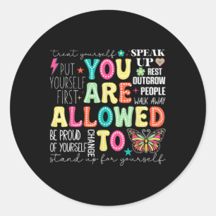Je mag naar de Mental Health Awareness School Ronde Sticker