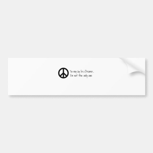 Je mag zeggen dat ik een dromer ben bumpersticker (Voorkant)