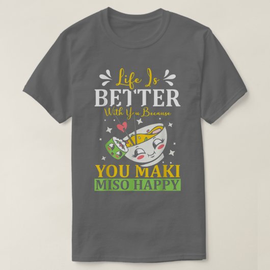 Je Maki Miso Happy Ramen Lover Japan Japanse foo T-shirt (Design voorkant)