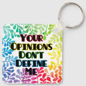 Je mening bepaalt me niet sleutelhanger (Achterkant)