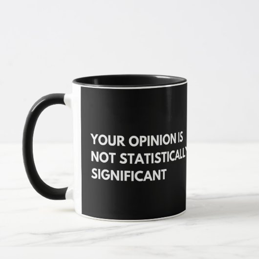 Je mening is niet statistisch significant mok (Links)