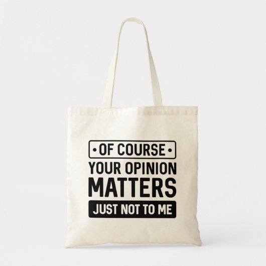 Je mening is van belang tote bag (Voorkant)