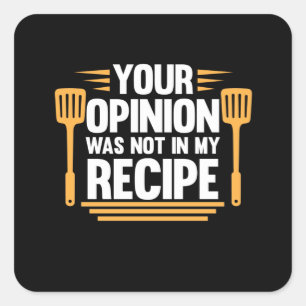 Je mening niet in recept cook chef koken vierkante sticker