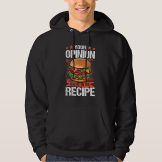 Je mening stond niet in het recept - Grappige Burg Hoodie