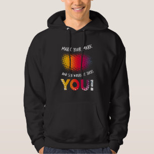 Je merk maken en zien waar je heen gaat hoodie