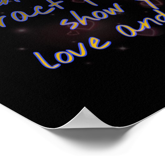 je met liefde en respect behandelen poster (Hoek)