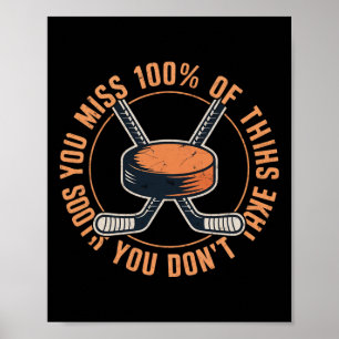Je mist 100 procent van de schoten die je niet nee poster