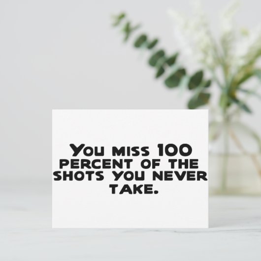 Je mist 100 procent van de schoten die je nooit he briefkaart (Staand voorkant)
