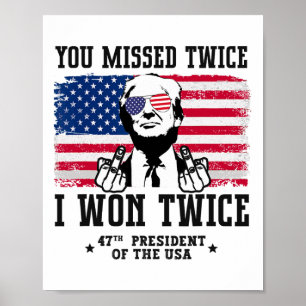 Je miste twee keer dat ik twee keer won Trump won  Poster