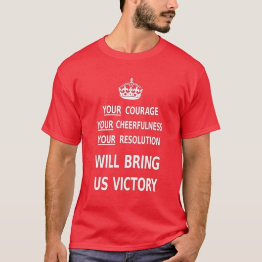 Je moed zal ons overwinnen. Beste prijs T-shirt (Voorkant)