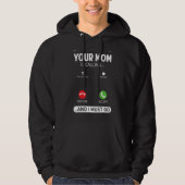 Je moeder belt en ik moet sarcastisch gaan zeggen hoodie (Voorkant)