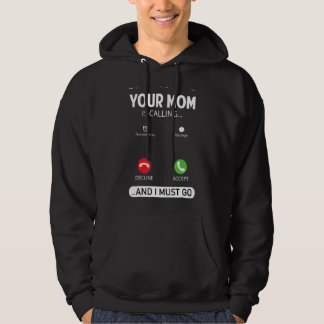 Je moeder belt en ik moet sarcastisch gaan zeggen hoodie