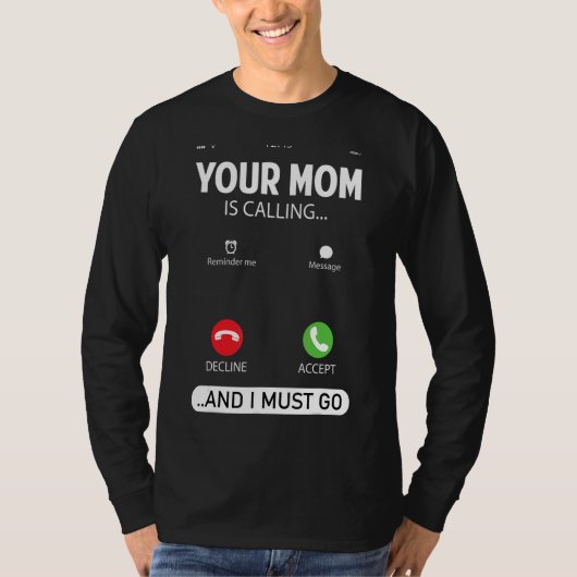 Je moeder belt en ik moet sarcastisch gaan zeggen t-shirt (Voorkant)