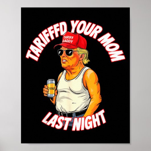 Je moeder getariffeerd afgelopen nacht Getariffeer Poster (Voorkant)
