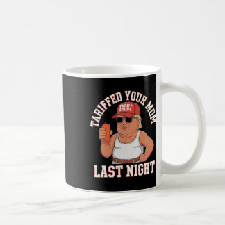 Je moeder getariffeerd afgelopen nacht koffiemok