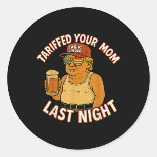 Je moeder heeft gisteravond een tragische Humor in Ronde Sticker