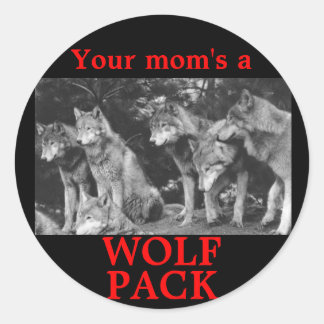 Je moeder is een WOLF PACK Ronde Sticker