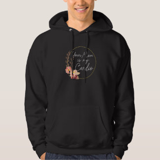 Je moeder is mijn cardio bloem cirkel hoodie