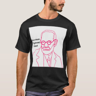 Je moeder Sigmund Freud T-shirt