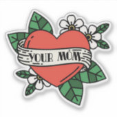 Je moeder sticker (Voorkant)