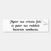 Je moeder was een hamster en je vader...... bumpersticker (Voorkant)