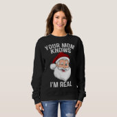 Je moeder weet dat ik de echte Kerstman ben Trui (Voorkant volledig)