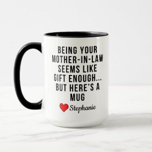 Je moeder zijn in de wet geschenk mok