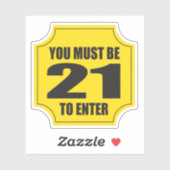 Je moet 21 zijn om deel te nemen aan een bedrijf o sticker (Vel)