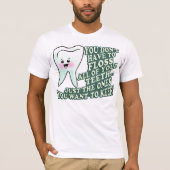 Je moet al je tanden volstoppen. t-shirt (Voorkant)