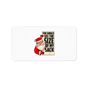 Je moet de grootte zien van mijn kleine kerstman. etiket