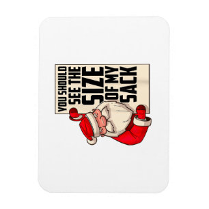 Je moet de grootte zien van mijn kleine kerstman. magneet