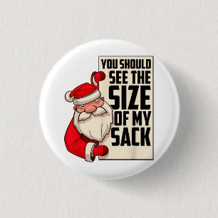 Je moet de grootte zien van mijn kleine kerstman. ronde button 3,2 cm
