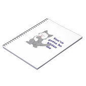 Je moet een poesje voor me hebben. notitieboek (Linkerzijde)