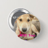 Je moet elke dag je liefde wekken ronde button 5,7 cm (Voorkant /achterkant)