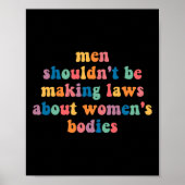 Je moet geen wetten maken over vrouwenlichamen poster (Voorkant)