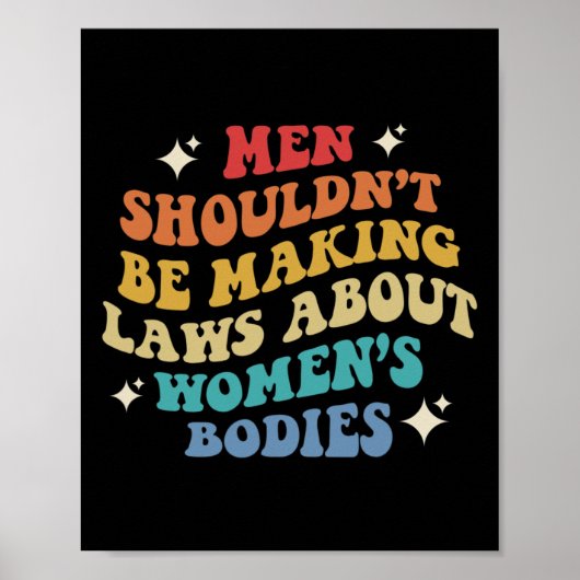 Je moet geen wetten maken over vrouwenlichamen poster (Voorkant)