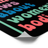 Je moet geen wetten maken over vrouwenlichamen poster (Hoek)