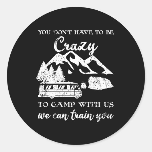 Je moet gek zijn om met ons mee te vechten. ronde sticker (Voorkant)